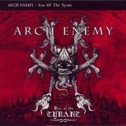 Arch Enemy - Rise Of The Tyrant (2007) CD-Rip