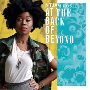 Ntjam Rosie - At the Back of Beyond (2013)