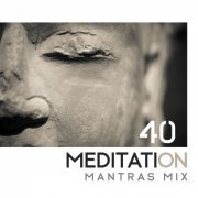 Meditation Mantras Guru - 40 Meditation Mantras Mix (2018)
