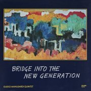 Guido Manusardi Quintet - Bridge into the New Generation (1981)