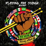 Playing For Change Band, Playing for Change - The Real Revolution (2022)