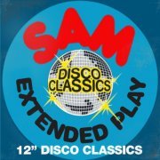 VA - SAM Records - Extended Play - 12" Disco Classics (2006)