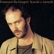 Francesco De Gregori - Scacchi E Tarocchi (1985)