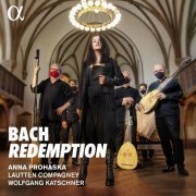Anna Prohaska, Lautten Compagney, Wolfgang Katschner - Bach: Redemption (2020) [Hi-Res 24bits - 96.0kHz]