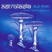 Astralasia - Blue Spores (2014)