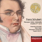 Alexander Schneider, Pablo Casals, Mieczyslaw Horszowski, Eugene Istomin - Schubert: Trios pour violon, violoncelle & piano Nos. 1 & 2 (2009)