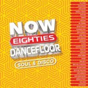 VA - Now Eighties Dancefloor Soul & Disco (2024)