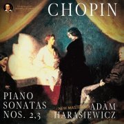 Adam Harasiewicz - Chopin: Piano Sonatas Nos. 2,3 by Adam Harasiewicz (2023) Hi-Res