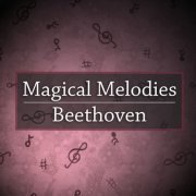 Ludwig van Beethoven - Magical Melodies: Beethoven (2021) FLAC