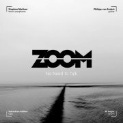 ZOOM - No Need to Talk (2020)