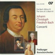 Freiburger Barockorchester, Gottfried von der Goltz - The Sons of Bach, Vol. 3: Johann Christoph Friedrich Bach (2010) CD-Rip