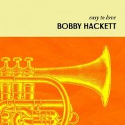 Bobby Hackett - Easy To Love (2023)