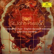 English Baroque Soloists - Bach, J.S.: St. John Passion, BWV 245 (2022) [Hi-Res]