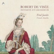Fred Jacobs - de Visee: Intimité et Grandeur (2016)