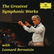 Leonard Bernstein - The Greatest Symphonic Works with Leonard Bernstein (2022)