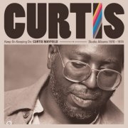 Curtis Mayfield - Keep on Keeping On. Studio Albums 1970-74 (2019 Remaster) (2019) [Hi-Res 192kHz]