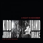 Kidd Jordan & Hamid Drake - A Night in November (Live in New Orleans) (2013)