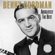 Benny Goodman - Absolutely The Best (2022)