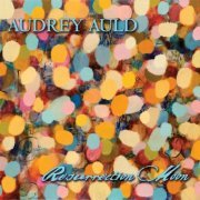 Audrey Auld - Resurrection Moon (2012)