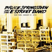 Bruce Springsteen & The E Street Band - 2016-01-27 Madison Square Garden, New York City, NY (2016) [Hi-Res]