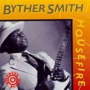 Byther Smith - Housefire (1984)