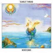Scarlet Thread - Never Since (2014) CDRip