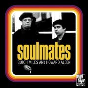 Butch Miles & Howard Alden - Soulmates (2002)