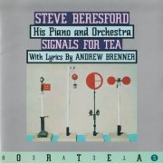 Steve Beresford, His Piano And Orchestra - Signals For Tea (1995) [Hi-Res]