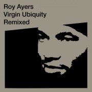 Roy Ayers - Virgin Ubiquity: Remixed (2018)