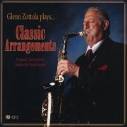 Glenn Zottola - Classic Arrangements (2015)