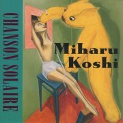 Miharu Koshi - Chanson Solaire (1995)