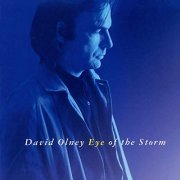 David Olney - Eye Of The Storm (1986/2019)