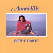 Anne Hills - Don't Panic (Reissue) (1982)