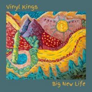 Vinyl Kings - Big New Life (2024)
