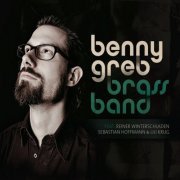 Benny Greb - Brass Band (2009) [CDRip]