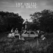 Lily Unless & The If Onlys - A Real Good Time (2024) [Hi-Res]