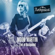Moon Martin - Live at Rockpalast Markthalle, Hamburg, Germany 21st January, 1981 (2015)