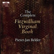 Pieter-Jan Belder - Complete Fitzwilliam Virginal Book (2020)
