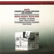 David Zinman, Martha Argerich, Nelson Freire, Royal Concertgebouw Orchestra - Bartók: Concerto For 2 Pianos, Percussion & Orchestra / Kodály: Dances Of Galánta (1986)