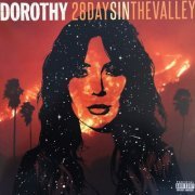 Dorothy - 28 Days In The Valley (2018) LP