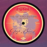 Gap Band - The 12'' Collection And More (Remastered) (1979-83/1999) CDRip