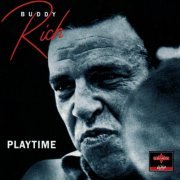 Buddy Rich - Playtime (1960) [1995]