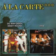 A La Carte - Do Wah Diddy Diddy Round / Viva (2002)