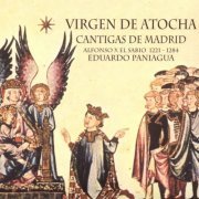Eduardo Paniagua - Virgen de Atocha: Cantigas de Madrid (2000)