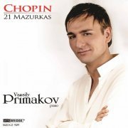 Vassily Primakov - Chopin - 21 Mazurkas (2009)