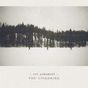Siv Jakobsen - The Lingering (2015) [Hi-Res]