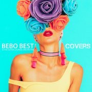 Bebo Best; The Super Lounge Orchestra - Covers (2019)