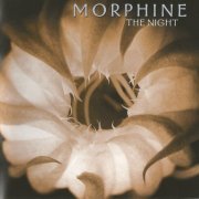Morphine - The Night (2000) lossless