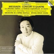 Orchestre de l'Opéra Bastille, Myung-Whun Chung - Messiaen: Concert à quatre (1995)