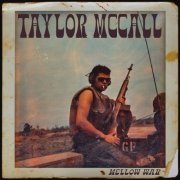 Taylor McCall - Mellow War (2024)